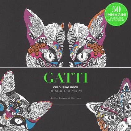 Gatti. Black premium. Colouring book antistress - copertina