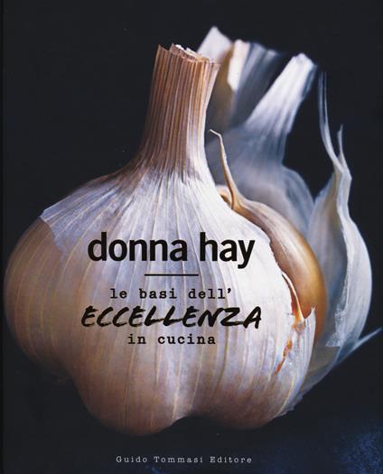 Le basi dell'eccellenza in cucina - Donna Hay - copertina