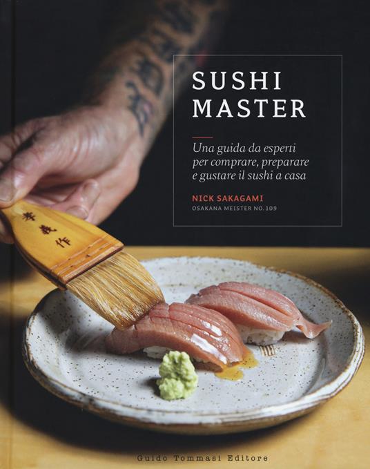 Sushi master. Una guida da esperti per comprare, preparare e gustare il sushi a casa - Nick Sakagami - copertina
