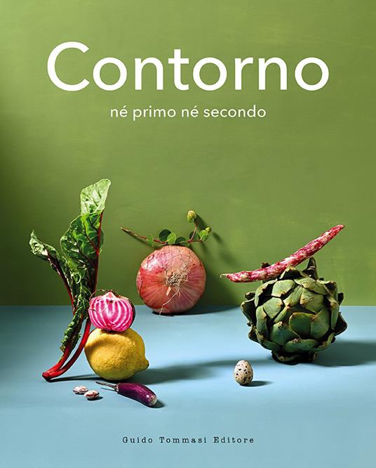 Contorno né primo né secondo - Collettivo Contorno - copertina