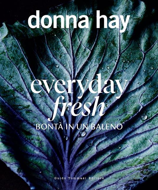 Everyday fresh. Bontà in un baleno - Donna Hay,Con Poulos,Laura Tosi - ebook