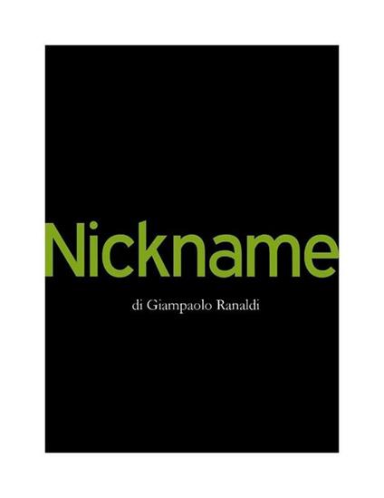 Nickname - Giampaolo Ranaldi - ebook