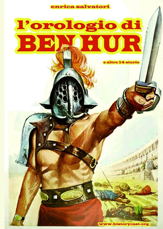 L' orologio di Ben Hur (e altre 14 storie) - Enrica Salvatori - ebook