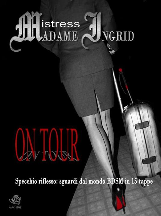 On tour - Madame Ingrid - ebook