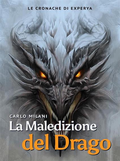 La maledizione del drago - Carlo Milani - ebook