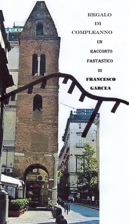 Regalo di compleanno - Francesco Garcea - ebook