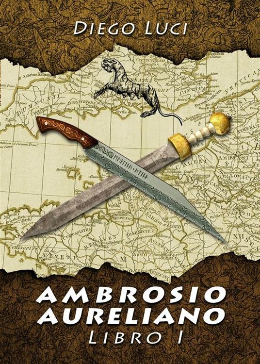Ambrosio Aureliano, libro I - Diego Luci - ebook