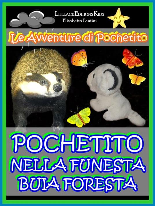 Pochetito nella funesta buia foresta - Elisabetta Fantini - ebook