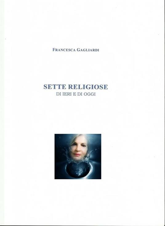Sette religiose di ieri e di oggi - Francesca Gagliardi - ebook