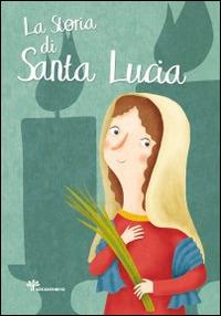 La storia di santa Lucia - Francesca Fabris - copertina