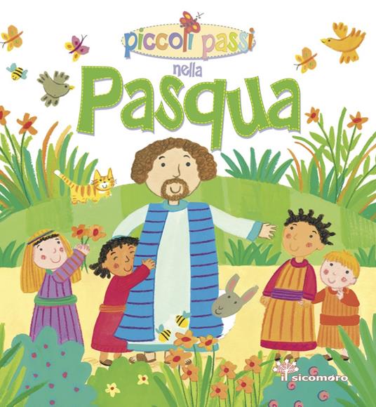 Piccoli passi nella Pasqua - Lois Rock - copertina