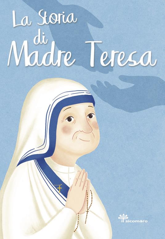 La storia di Madre Teresa. Ediz. illustrata - Francesca Fabris - copertina