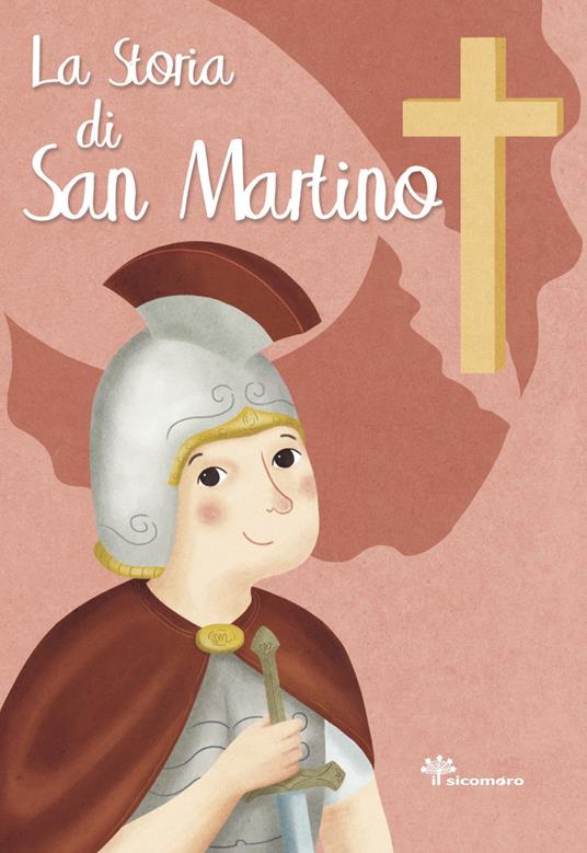 La storia di San Martino. Ediz. illustrata - Francesca Fabris - copertina
