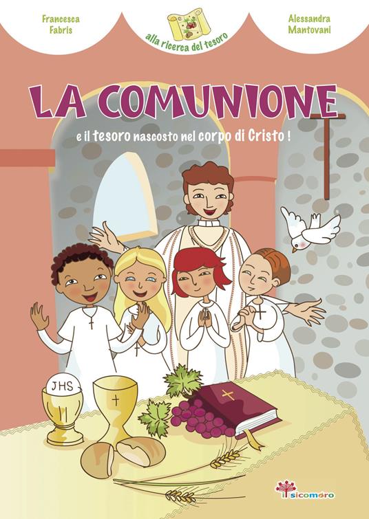 La comunione e il tesoro nascosto nel corpo di Cristo - Francesca Fabris - copertina