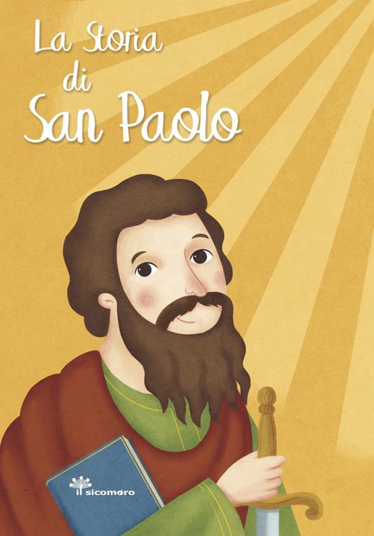 La storia di San Paolo. Ediz. a colori - Antonella Pandini - copertina