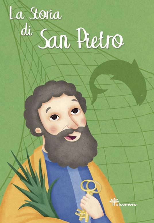 La storia di San Pietro. Ediz. a colori - Antonella Pandini - copertina
