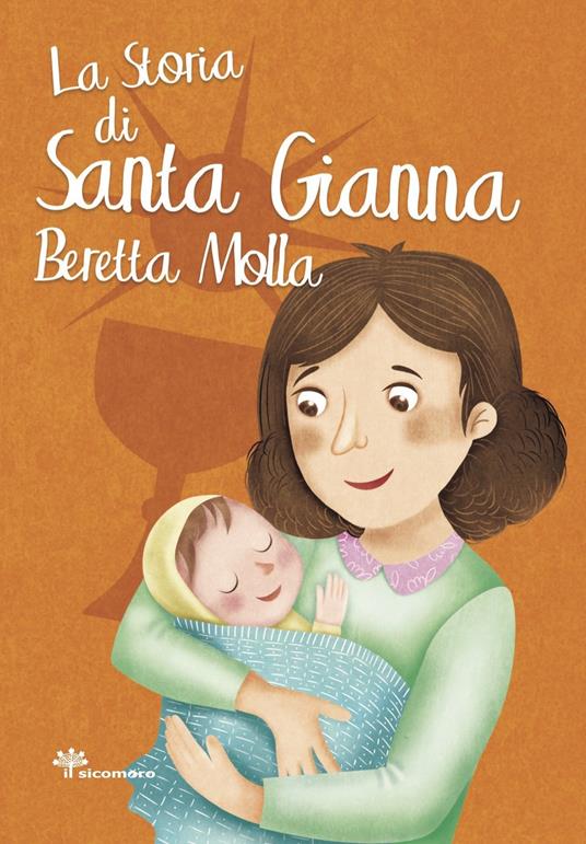 La storia di santa Gianna Beretta Molla - Antonella Pandini - copertina