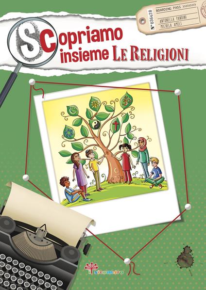 Scopriamo insieme le religioni - Antonella Pandini - copertina
