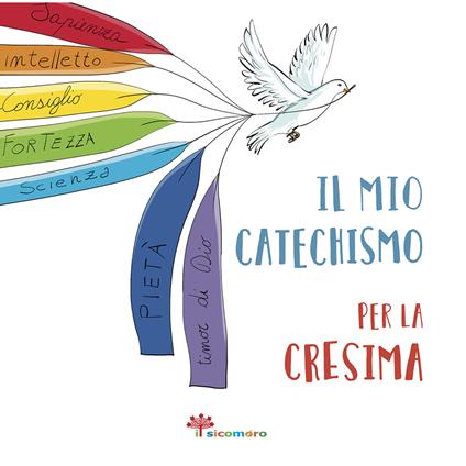 Il mio catechismo per la cresima. I miei giorni speciali. Ediz. illustrata - Francesca Fabris - copertina