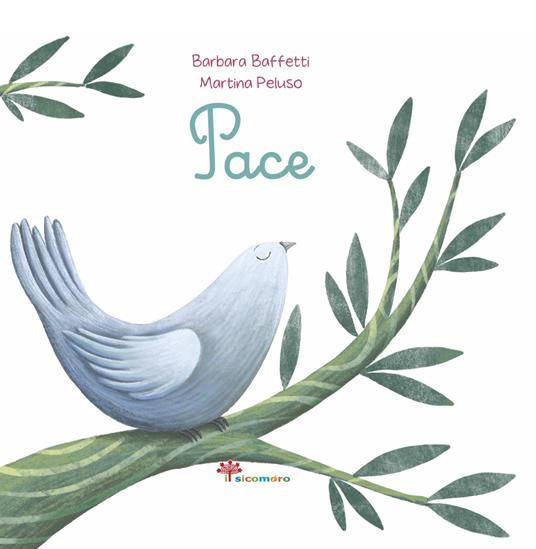 Pace. Ediz. illustrata - Barbara Baffetti - copertina