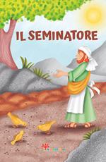 Il seminatore. Le paraboline. Ediz. a colori