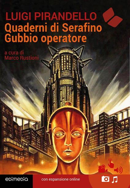 Quaderni di Serafino Gubbio operatore. Con QR code - Luigi Pirandello - copertina