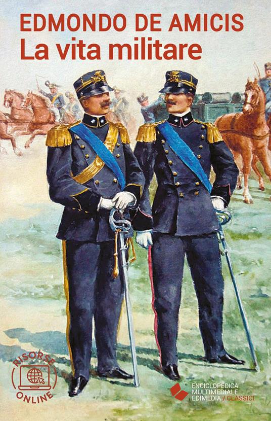 La vita militare. Con espansione online - Edmondo De Amicis - copertina