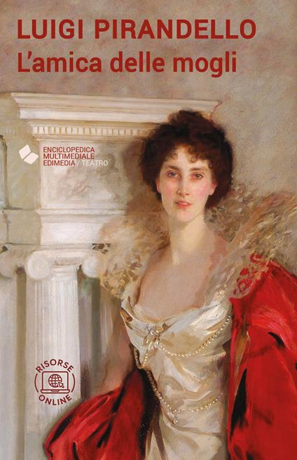 L'amica delle mogli. Con espansione online - Luigi Pirandello - copertina