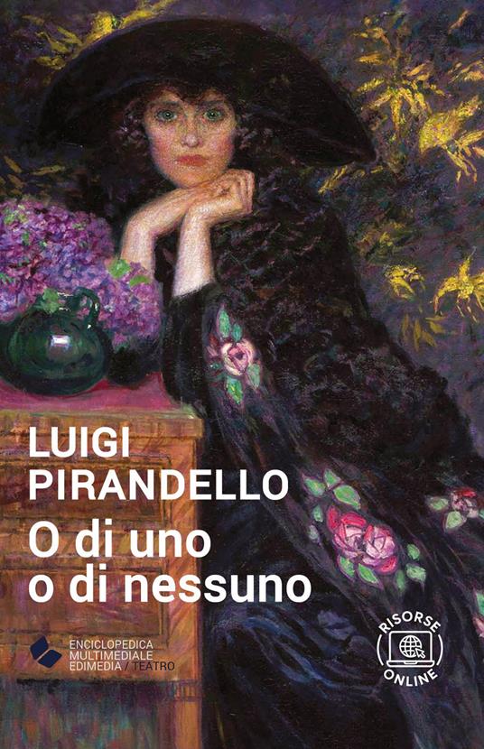 O di uno o di nessuno. Con espansione online - Luigi Pirandello - copertina