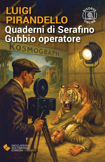 Quaderni di Serafino Gubbio operatore. Con espansione online - Luigi Pirandello - copertina