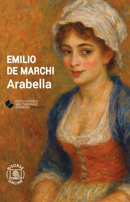 Arabella. Con espansione online - Emilio De Marchi - copertina