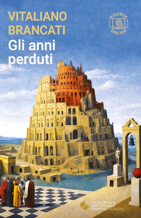 Gli anni perduti. Con risorse online - Vitaliano Brancati - copertina