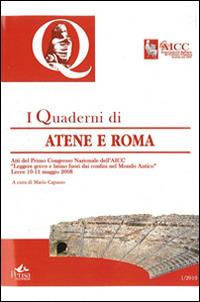 Quaderni di Atene e Roma. Atti del 1° Congresso nazionale dell'AICC. Vol. 1: Leggere greco e latino fuori dai confini nel Mondo Antico. - copertina