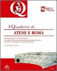 Quaderni di Atene e Roma. Atti del 4° e 5° Congresso nazionale dell'AICC e atti della 2° Giornata nazionale della cultura classica. Vol. 3: Gli studi classici e l'Unità d'Italia. - copertina