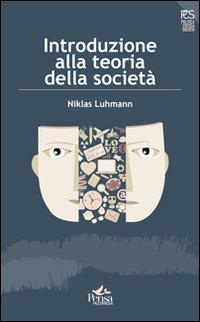 Introduzione alla teoria della società - Niklas Luhmann - copertina
