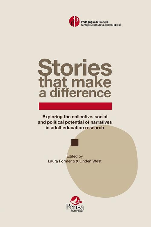 Stories that make a difference. Exploring the collective, social and political potential of narratives in adult education research - copertina