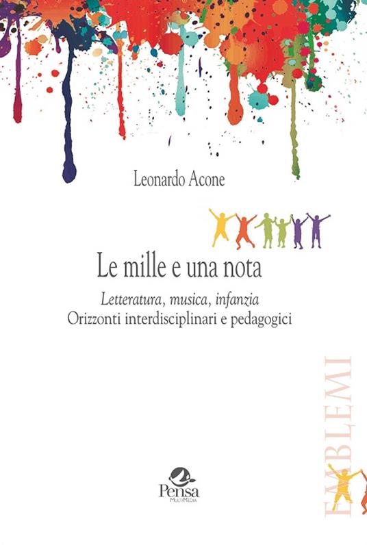 Le mille e una notte. Letteratura, musica, infanzia. Orizzonti interdisciplinari e pedagogici - Leonardo Acone - copertina