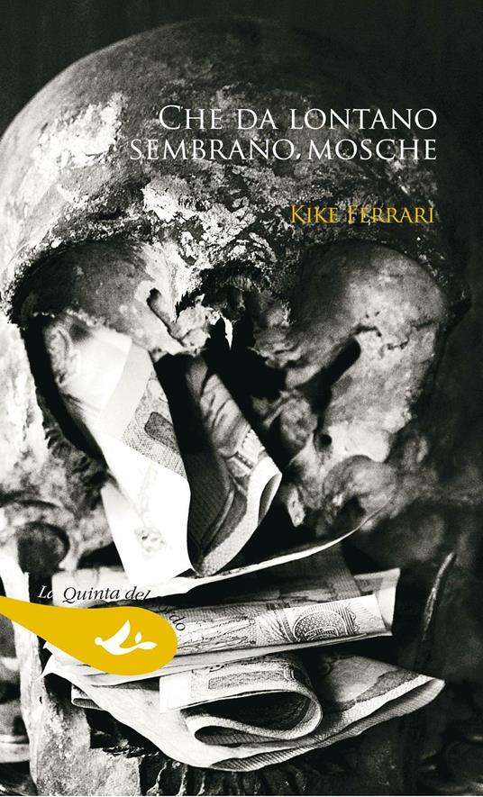 Che da lontano sembrano mosche - Kike Ferrari - copertina