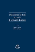 Miscellanea di studi in onore di Giovanni Bardazzi