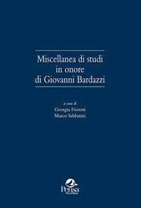Miscellanea di studi in onore di Giovanni Bardazzi
