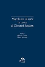 Miscellanea di studi in onore di Giovanni Bardazzi