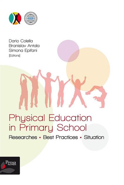 Physical education in primary school. Researches. Best practices. Situation - copertina