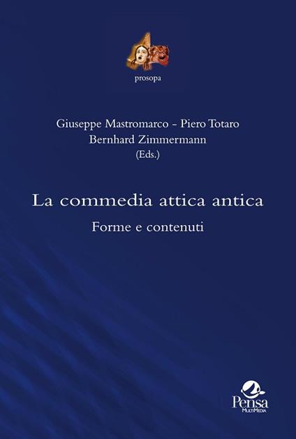 La commedia attica antica. Forme e contenuti - copertina