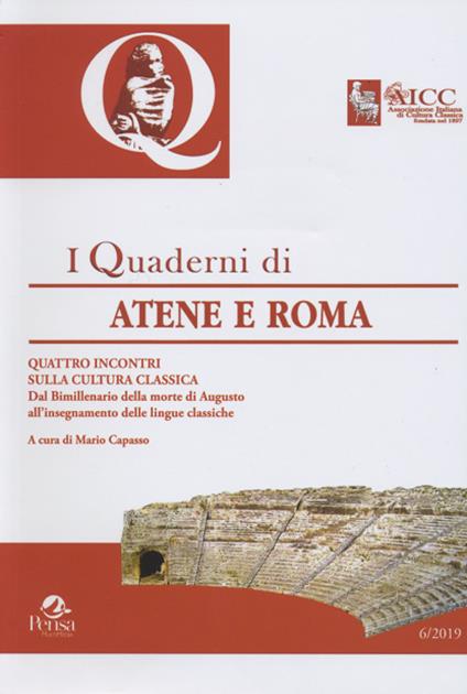 I Quaderni di Atene e Roma. Quattro incontri sulla cultura classica. Dal Bimillenario della morte di Augusto all'insegnamento delle lingue classiche - copertina