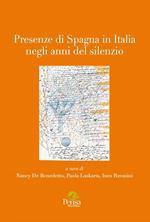 Presenze di Spagna in Italia negli anni del silenzio