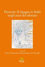 Presenze di Spagna in Italia negli anni del silenzio