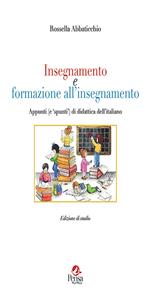 Insegnamento e formazione all'insegnamento. Appunti (e spunti) di didattica dell'italiano