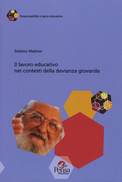 Il lavoro educativo nei contesti della devianza giovanile - Stefano Maltese - copertina