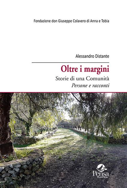 Oltre i margini. Storie di una comunità. Persone e racconti - Alessandro Distante - copertina