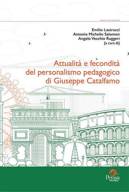 Attualità e fecondità del personalismo pedagogico di Giuseppe Catalfamo - copertina